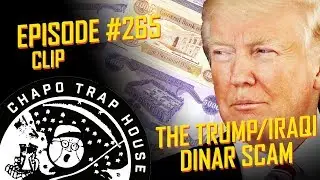 Trump Supporters Duped by Iraqi Dinar Scam | Chapo Trap House | Episode 265 CLIP