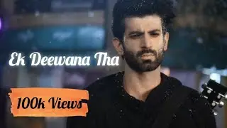 Ek Deewana Tha | Sony TV | Title Song | Adil Prashant