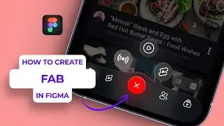 How to Create Interactive Floating Button in Figma | FAB