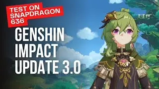 Test Sumeru World Map Genshin Impact Update 3.0 on Snapdragon 636