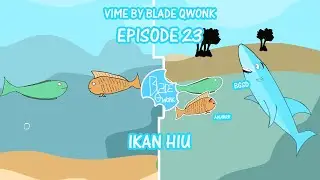 VIME VIDEO MEME - EPISODE 23 IKAN HIU