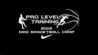 2013 Pro Level Training Nike Boys Basketball Camp Highlights (July)