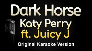 Dark Horse - Katy Perry ft. Juicy J (Karaoke Songs With Lyrics - Original Key)
