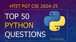50 Most asked Python Question Answers| HTET PGT CSE Preparation| KVS/HPSC/HSSC/BPSC Computer Science