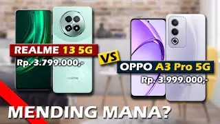 MENDING MANA? REALME 13 5G VS OPPO A3 PRO 5G
