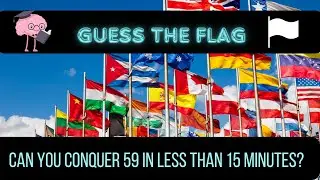 GUESS THE FLAG Quiz ! Can You Conquer All 59 in under 15 Minutes? | Flag guessing game