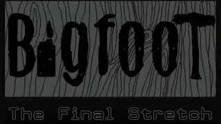 Bigfoot: The Final Stretch Trailer #2