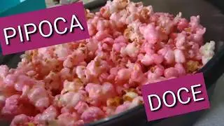 PIPOCA DOCE | Maternando por Mellissa Sablina
