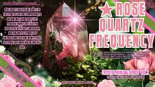 ★Rose Quartz Frequency★  1111Hz (Crystal Healing Music)