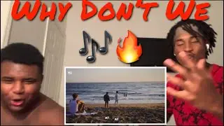 Why Don’t We - Love Back [Official  (REACTION VIDEO) (VIBE!!!)