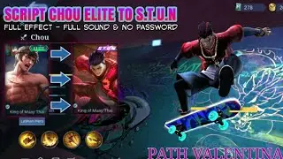 Script Skin Chou Elite To S.T.U.N Full Effect + Full Sound_No Password - Path Valentina || MLBB