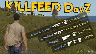 KILLFEED DayZ OVERLAY