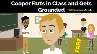 Cooper Farts in Class and gets Grounded (10th Anniversary Remake)
