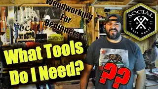 Woodworking for Beginners | What Tools Do I Need