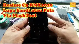 Realme C3 RMX2020 lupa Sandi atau Pola Via FlashTool