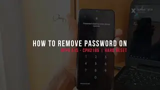 Removing Password/Hard Reset Oppo A15 CPH2185