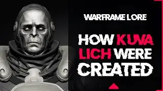 Warframe Lore | Kuva Lich Creation & Grineer Origins