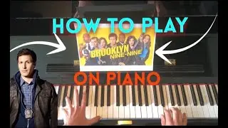 HOW TO PLAY Brooklyn Nine-Nine Theme on Piano