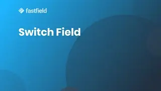 Switch Field