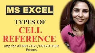 What is Cell Reference and its Type in Excel || Absolute/Relative/Mixed Cell Reference with Example