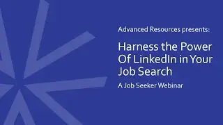 Harness the Power of LinkedIn in Your Job Search