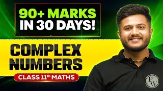 Complex Numbers Class 11 One Shot | NCERT Full Revision | Maths Chapter 4 | Fateh 2026