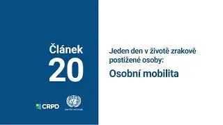 Jeden den v životě zrakově postižené osoby: Právo na osobní mobilitu