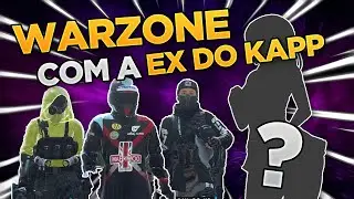 JOGANDO WARZONE COM A EX DO KAPP!!!