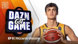 DAZN GOT GAME: 8ª puntata con Riccardo VISCONTI ospite di Pierluigi PARDO e Matteo GANDINI | DAZN