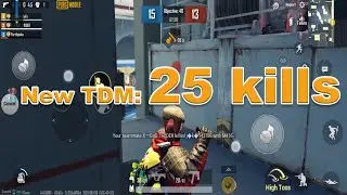 PUBG: Mobile TDM Update. Just got that 25 ultra kills