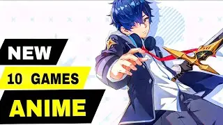 Top 10 Best NEW ANIME GAMES for Android iOS (Best Graphics) | You Need To Know !