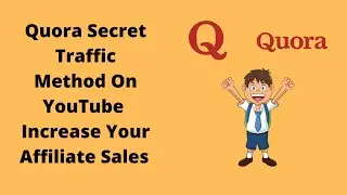 How To Get Free Traffic and Affiliate Sales From Quora ! Quora For Affiliate Marketing !