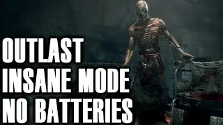 Outlast Insane Mode No Battery Reloads - Energiser Achievement Walkthrough Guide
