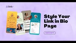 How to Style Your Link in Bio Page?