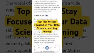 Top Tips to Stay Focused on Your Data Science Learning Journey