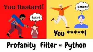 🤫Censor Bad Words from a Text using Python | Profanity Filter in Python