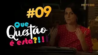 Que questão é esta? #9