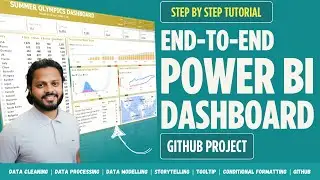 POWER BI Full Project - Olympics Dashboard | From Scoping to Sharing on GitHub and LinkedIn