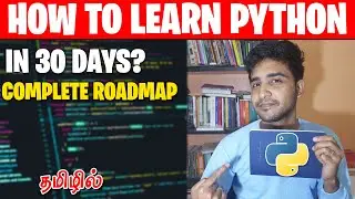 HOW TO BECOME A PYTHON DEVELOPER (30 DAYS) | BEGINNER TO ADVANCED ROADMAP TAMIL