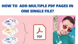 इस video में आप log सीखेंगे कैसे ढेर saari PDF pages  एक साथ एक file में कैसे attach कैसे  kiya जाए