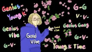 [Genius Young K] G-V- (Self Video)