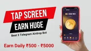 TAP SCREEN TO EARN MONEY TELEGRAM NEW EARN MONEY BOT 🔥🤑