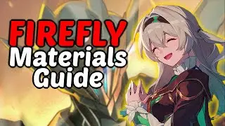 FIREFLY (SAM) Materials Guide so You Can PRE-FARM | Honaki: Star Rail