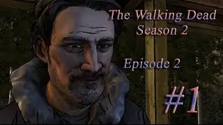 The Walking Dead. Season 2. Эпизод 2. Прохождение #1 - Привет сосед