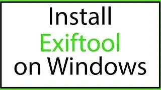 Install Exiftool on Windows