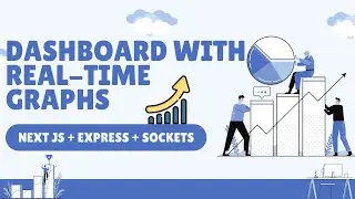 Build a REAL-TIME Dashboard | Next JS | Express | Sockets