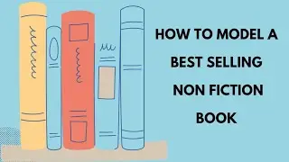 How to model a best selling non fiction book.