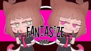 FANTASIZE MEME gacha club special 10k sub!!!X3