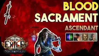 [3.25] Blood Sacrament (Relic of the Pact) Build | Ascendant  Settlers of Kalguur|Path of Exile 3.25
