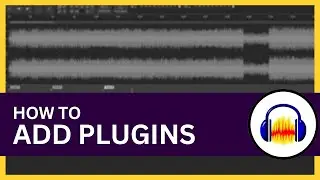 Audacity: How to Add Plugins (Full Tutorial)